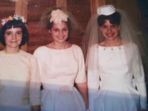Sweet innocence. My Wedding Day, June 19, 1965. From left to right: Pann Drunegal, Joanne Goodrich,  Me.  